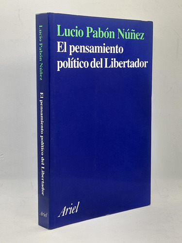 El Pensamiento Politico Del Libertador