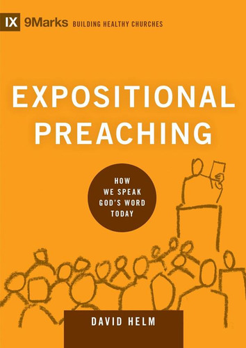 Libro: Expositional Preaching: How We Speak Godøs Word Today