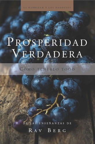 Libro Prosperidad Verdadera - Rav Berg - Berg, Rav