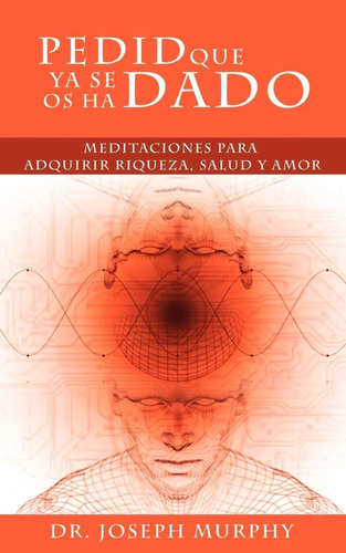 Libro Pedid Que Ya Se Os Ha Dado Meditaciones