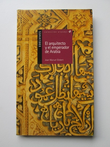 Libro  El Arquitecto Y El Emperador De Arabia 