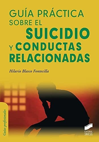 Guia Practica Sobre El Suicidio Y Conductas Relacionadas - B