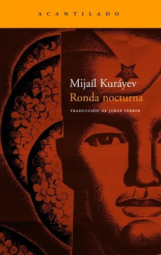 Ronda Nocturna - Kurayev, Mijail, De Kurayev, Mijail. Editorial El Acantilado, Edición 1 En Español