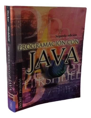 Programación Con Java Decker Hirshfield 2 Ed Cengage (Reacondicionado)