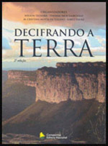Decifrando A Terra, De Fairchild, Thomas Rich. Companhia Editora Nacional, Capa Mole, Edição 2ª Edição - 2007 Em Português