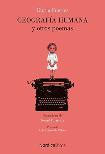 Libro Geografia Humana Y Otros Poemas [ilustrado] De Fuertes