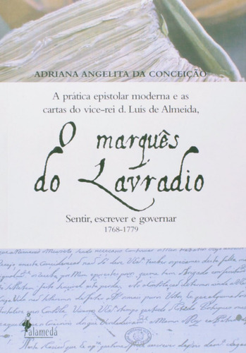 O Marques De Lavradio  -  Adriana Angelita Da Conceição