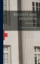 Comprar Libro Rigidity And Isolation: A Study Of The Deaf And The...