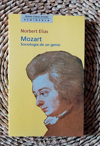 Mozart. Sociología De Un Genio.norbert Elias. Nuevo