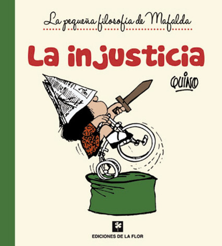 La Injusticia - Mafalda - De La Flor