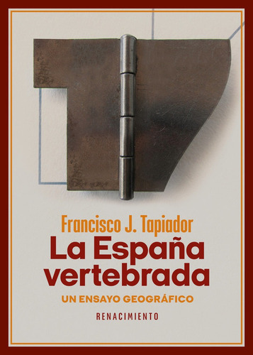 Libro Espaã¿a Vertebrada,la - Tapiador,francisco J