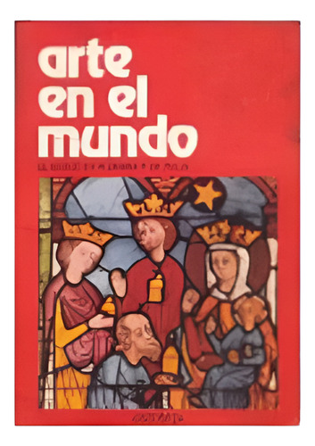 El Gótico En Alemania Y En Italia - Abate Arte En El Mundo (Usado)