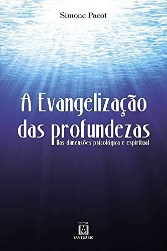 A Evangelização Das Profundezas