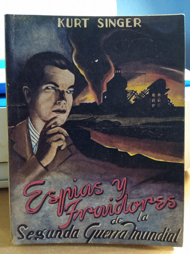 Espías Y Traidores De La Segunda Guerra Mundial