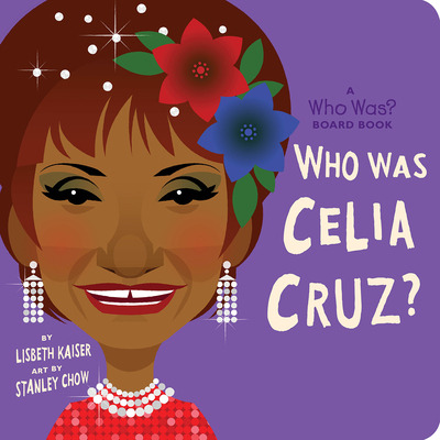 Libro Who Was Celia Cruz?: A Who Was? Board Book - Kaiser...