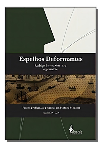 Espelhos Deformantes, De Rodrigo Bentes Monteiro. Editora Alameda Editorial, Capa Mole Em Português, 2021