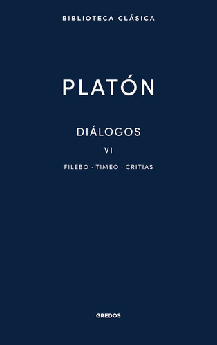 Libro 38. Dialogos Vi. Filebo, Timeo, Critias - Platon