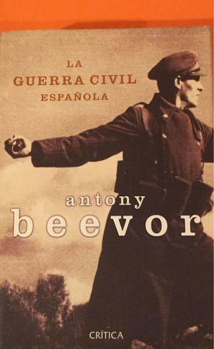 La Guerra Civil Española: Antony Beevor