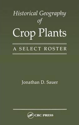 Libro Historical Geography Of Crop Plants - Jonathan D. S...