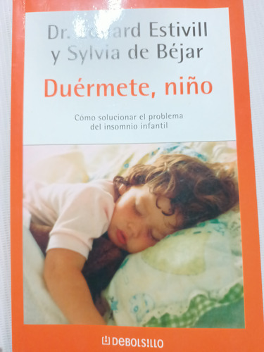 Dr. Eduard Estivill Duérmete Niño Insomnio Infantil 