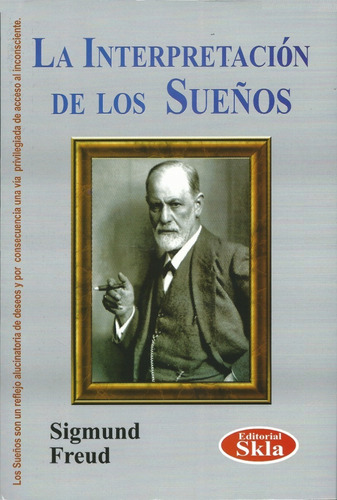 Imagen 1 de 3 de La Interpretacion De Lo Sueños - Sigmund Freud