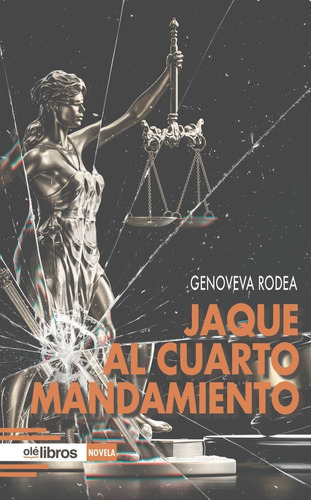 Jaque Al Cuarto Mandamiento, De Rodea García, Genoveva. Editorial Ole Libros, Tapa Blanda En Español