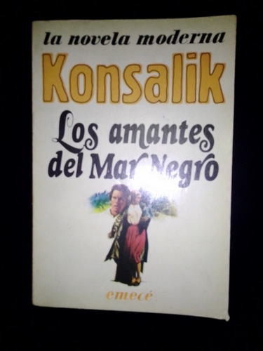 Libro Los Amantes Del Mar Negro - Heinz Konsalik