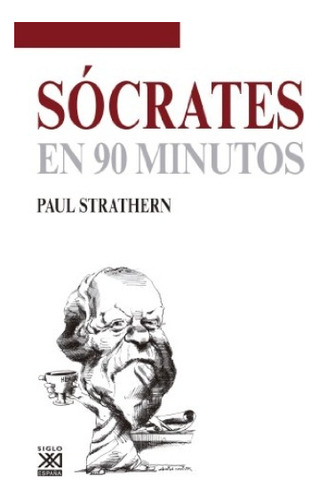 Sócrates En 90 Minutos - Strathern, Padilla Villate
