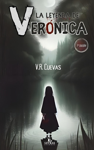 La Leyenda De Verónica: Relatos De Terror (spanish Edition), De Cuevas, V.r.. Editorial Oem, Tapa Blanda En Español