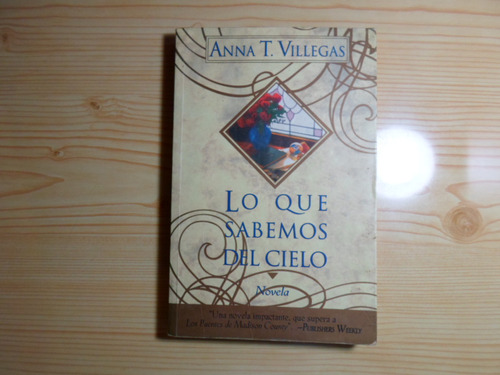 Lo Que Sabemos Del Cielo - Anna Tuttle Villegas