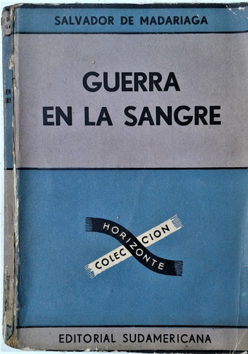 Guerra En La Sangre - Salvador De Madariaga - Sudamericana