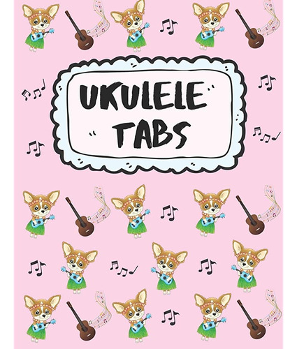 Ukelele Tabs: Get Your Uke On: ¡escribe Tu Propia Música De 