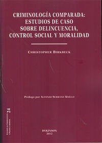 Criminologia Comparada. Estudios De Caso Sobre Delincuenc...