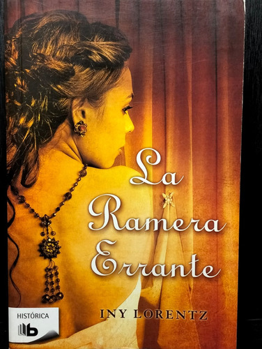 La Ramera Errante Iny Lorentz Ediciones B