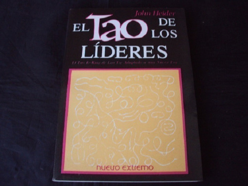 El Tao De Los Lideres - John Heider