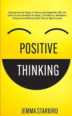 Libro Positive Thinking : Experience The Magic Of Removin...