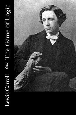 The Game Of Logic - Lewis Carroll