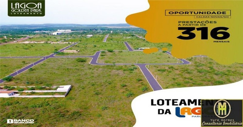 Imagem 9 de 15 de Lotes Parcelados Lagoa Golden Park 300 Metros - Lote A Venda No Bairro Setor Lagoa Quente - Caldas Novas, Go - Lotes-a-prestacao-lagoa-g