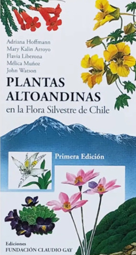 Plantas Altoandinas En Flora Silvestre De Chile - Hoffmann