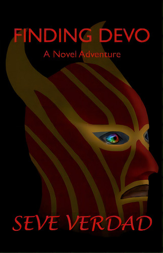Finding Devo: A Novel Adventure, De Verdad, Seve. Editorial Createspace, Tapa Blanda En Inglés