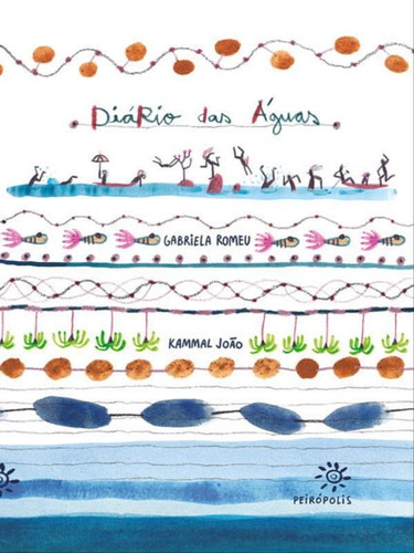 Diário Das Águas, De Romeu, Gabriela. Editora Peiropolis, Capa Mole Em Português