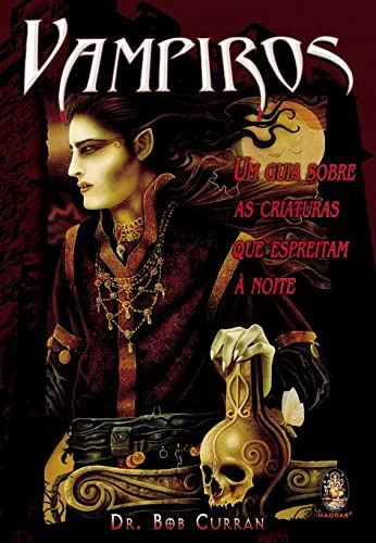 Libro Vampiros Um Guia Sobre As Criaturas De Curran Bob Madr