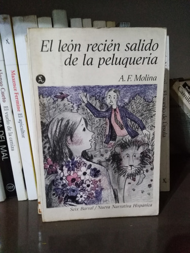 El Leon Recien Salido De La Peluqueria- A. F. Molina