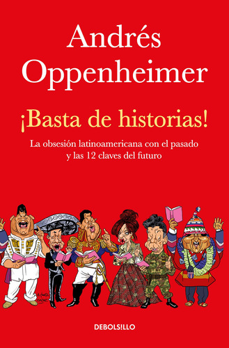 ¡basta De Historias!: La Obsesión Latinoamericana Con 81xjk