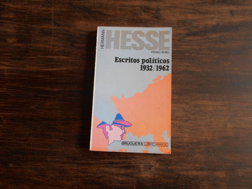 Escritos Políticos 1932 / 1962.               Hermann Hesse.