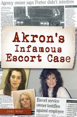 Libro Akron's Infamous Escort Case - Bond, Jane E.