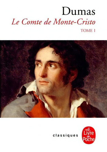 Le Comte de Monte-Cristo Tome 1, de Dumas, Alexandre. Editorial Livre de Poche, tapa blanda en francés, 1995