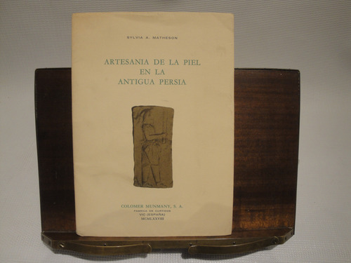 Artesania De La Piel En La Antigua Persia - Matheson Sylvia