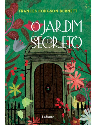 O jardim secreto, de Burnett, Frances Hodgson. Editora Lafonte Ltda, capa mole em português, 2020
