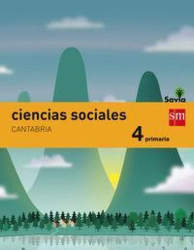 Savia, Ciencias Sociales, 4 Educación Primaria (cantabria) /